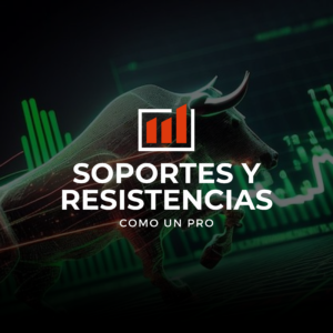Soportes y Resistencias como un PRO