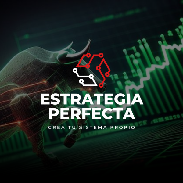 Estrategia perfecta: Crea tu sistema propio